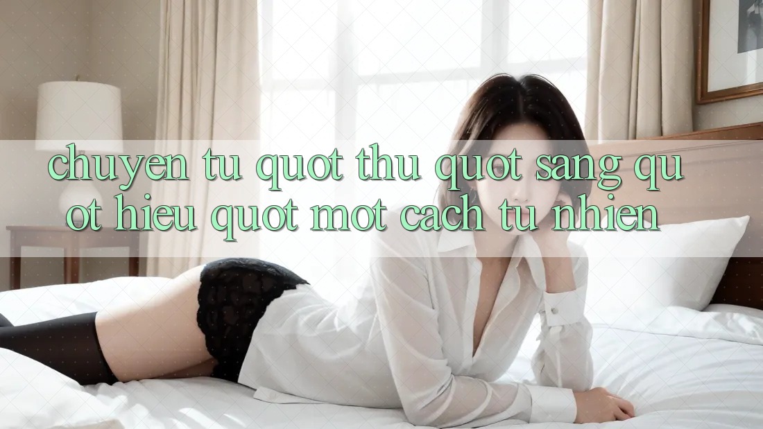 Chuyển Từ " Thử" Sang " Hiểu" Một Cách Tự Nhiên