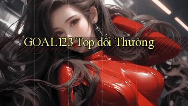 goal123 top đổi thưởng