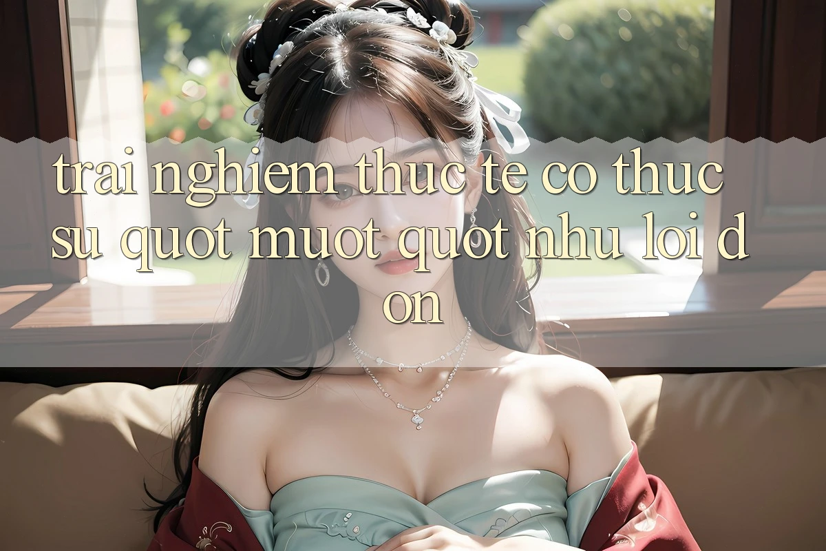 Trải nghiệm thực tế: Có thực sự " mượt" như lời đồn?